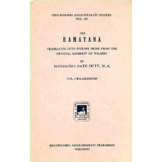 The Ramayana [Translated into English Prose From the Original Sanskrit &Valmiki] [An Old &Rare Book]